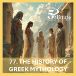 The History of Greek Mythology - Podcast Episode